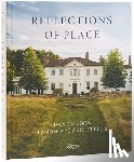 Gordon, Dan, Hoepner, Kyle - Reflections of Place: Dan Gordon Landscape Architects