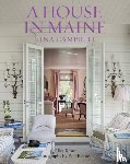 Campbell, Nina, Kime, Giles - A House in Maine