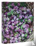 Williams, Bunny, Schlechter, Annie - Bunny Williams: Life in the Garden