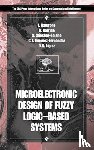 Baturone, Iluminada (IMSE-CNM, Barriga, Angel (IMSE-CNM, Jimenez-Fernandez, Carlos (IMSE-CNM, Lopez, Diego R. (CICA Edificio CICA - Microelectronic Design of Fuzzy Logic-Based Systems