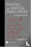Mizrahi, Joseph - Developing An Industrial Chemical Process