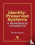Strayer, Dennis - Identity-Preserved Systems