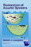 Livingston, Robert J. - Restoration of Aquatic Systems