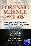  - Forensic Science and Law - Investigative Applications in Criminal, Civil and Family Justice
