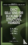 Wang, C.M. (National University of Singapore, Wang, C.Y. (Michigan State University - Exact Solutions for Buckling of Structural Members