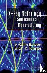 Bowen, D. Keith (Bede Plc, Tanner, Brian K. (University of Durham - X-Ray Metrology in Semiconductor Manufacturing