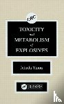 Yinon, Jehuda - Toxicity and Metabolism of Explosives