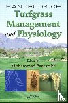  - Handbook of Turfgrass Management and Physiology