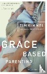 Kimmel, Tim - Grace-Based Parenting