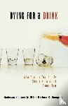 Spickard, Anderson, Thompson, Barbara R. - Dying for a Drink