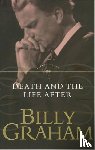Graham, Billy - Death and the Life After