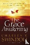 Swindoll, Charles R. - The Grace Awakening