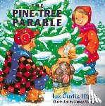 Higgs, Liz Curtis - PINE TREE PARABLE