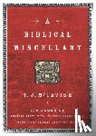 McTavish., T.J - A Biblical Miscellany