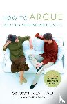 May, PHD - How To Argue So Your Spouse Will Listen