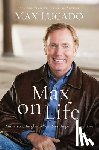 Lucado, Max - Max on Life