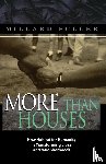 Fuller, Millard - More Than Houses