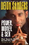 Sanders, Deion - Power, Money and Sex