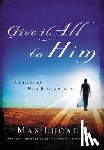 Lucado, Max - Give It All to Him: A Story of New Beginnings