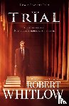 Whitlow, Robert - The Trial Movie Edition