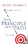Stanley, Andy - The Principle of the Path