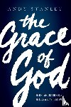 Stanley, Andy - The Grace of God