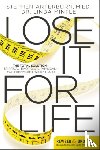 Arterburn, Stephen, Mintle, Linda - Lose It for Life
