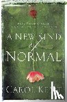 Kent, Carol - A New Kind of Normal