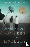 Fields, Leslie Leyland, Hubbard, Dr. Jill - Forgiving Our Fathers and Mothers