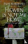 Marshall, Paul - Heaven Is Not My Home