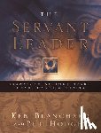 Blanchard, Ken - SERVANT LEADER