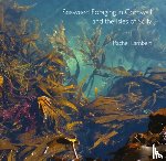 - Seaweed Foraging in Cornwall and the Isles of Scilly