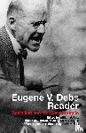  - Eugene V. Debs Reader