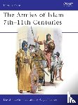 Nicolle, David - The Armies of Islam, 7th-11th Centuries