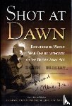 Putkowski, Julian, Sykes, Julian - Shot at Dawn: Executions in WWI by Authority of the British Army Act