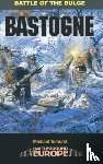 Tolhurst, Mike - Bastogne: Battle of the Bulge