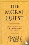 Grenz, Stanley J - The Moral Quest