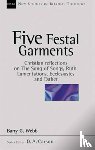 Barry G. Webb - Five Festal Garments