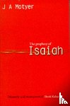 Motyer, Alec (Author) - Prophecy of Isaiah
