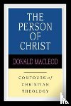 Macleod, Donald - The Person of Christ