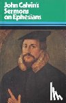 Calvin, John - Sermons on the Epistle to the Ephesians