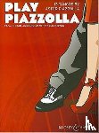 PIAZZOLLA, ASTOR - PLAY PIAZZOLLA