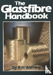 Warring, R.H. - The Glassfibre Handbook