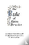 St. Benedict, Abbot - The Rule of St.Benedict