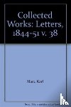 Marx, Karl, Engels, Friedrich - Collected Works