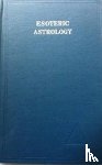 Bailey, Alice A. - Esoteric Astrology, Vol. 3