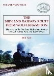 Yate, Bob - The Midland Railway Route from Wolverhampton