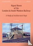 Pryer, G.A. - Signal Boxes of the London and South Western Railway