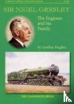 Hughes, Geoffrey - Sir Nigel Gresley