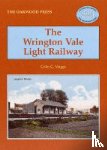 Maggs, Colin Gerald - The Wrington Vale Light Railway